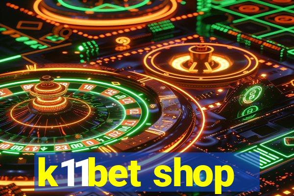 k11bet shop